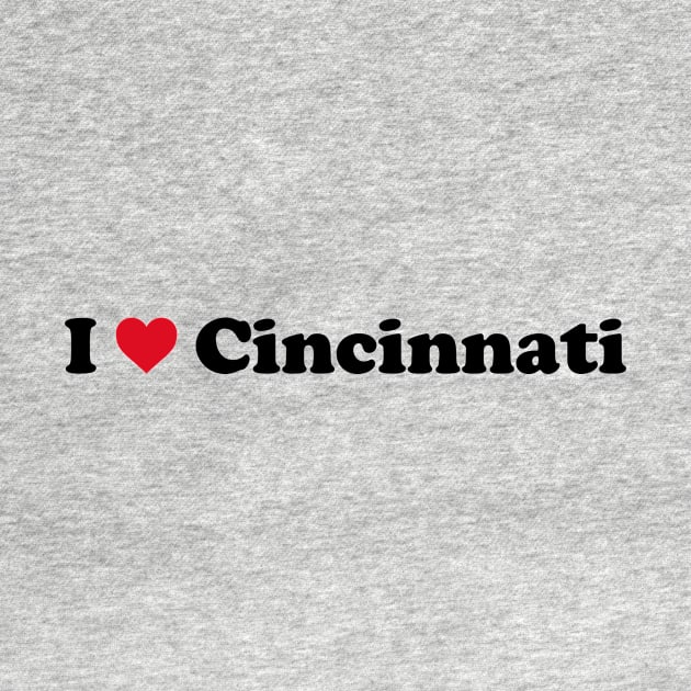 I Love Cincinnati by Novel_Designs